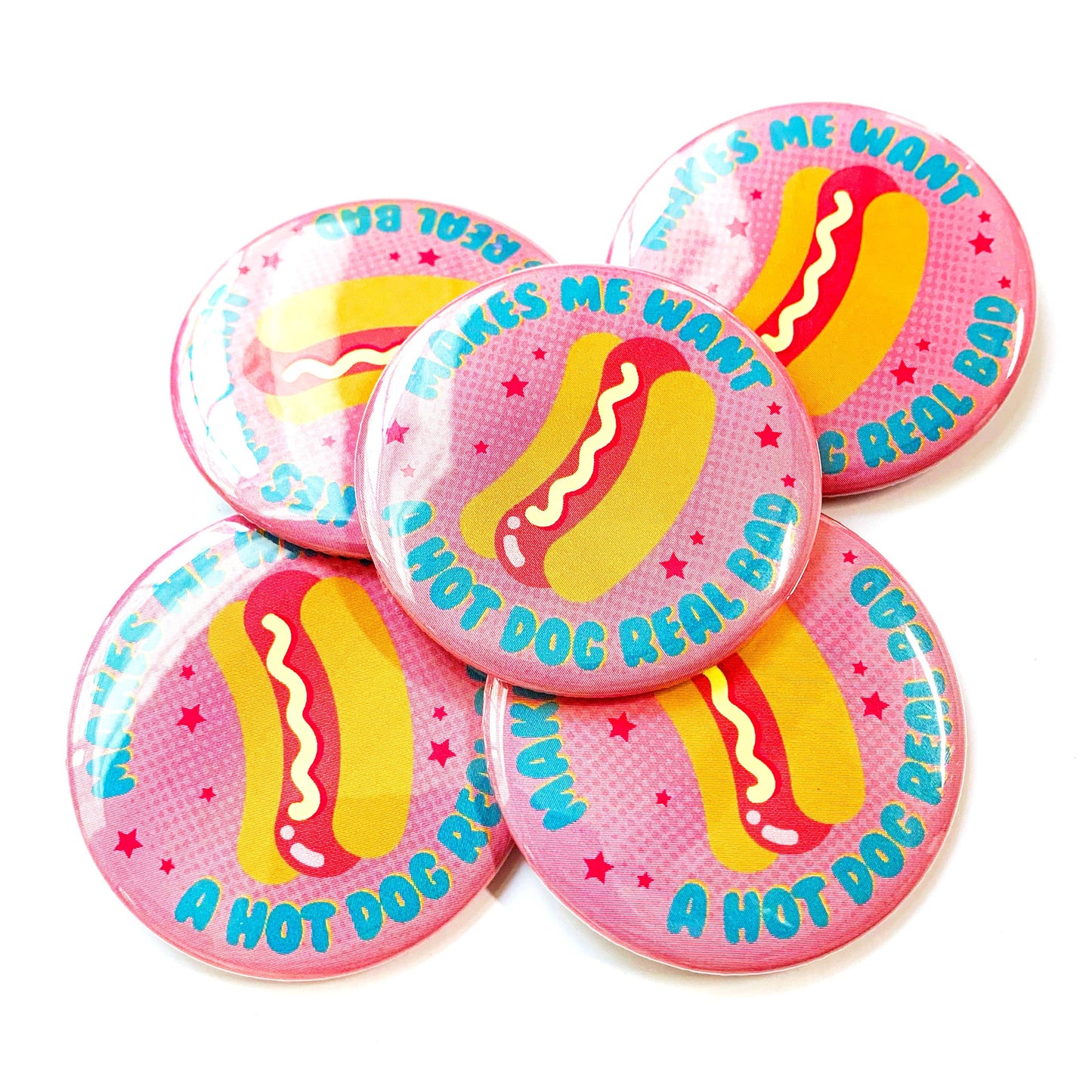 Makes Me Want A Hot Dog Real Bad Magnet