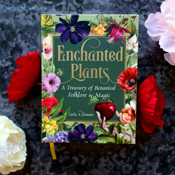 Enchanted Plants: A Treasury of Botanical Folklore and Magic