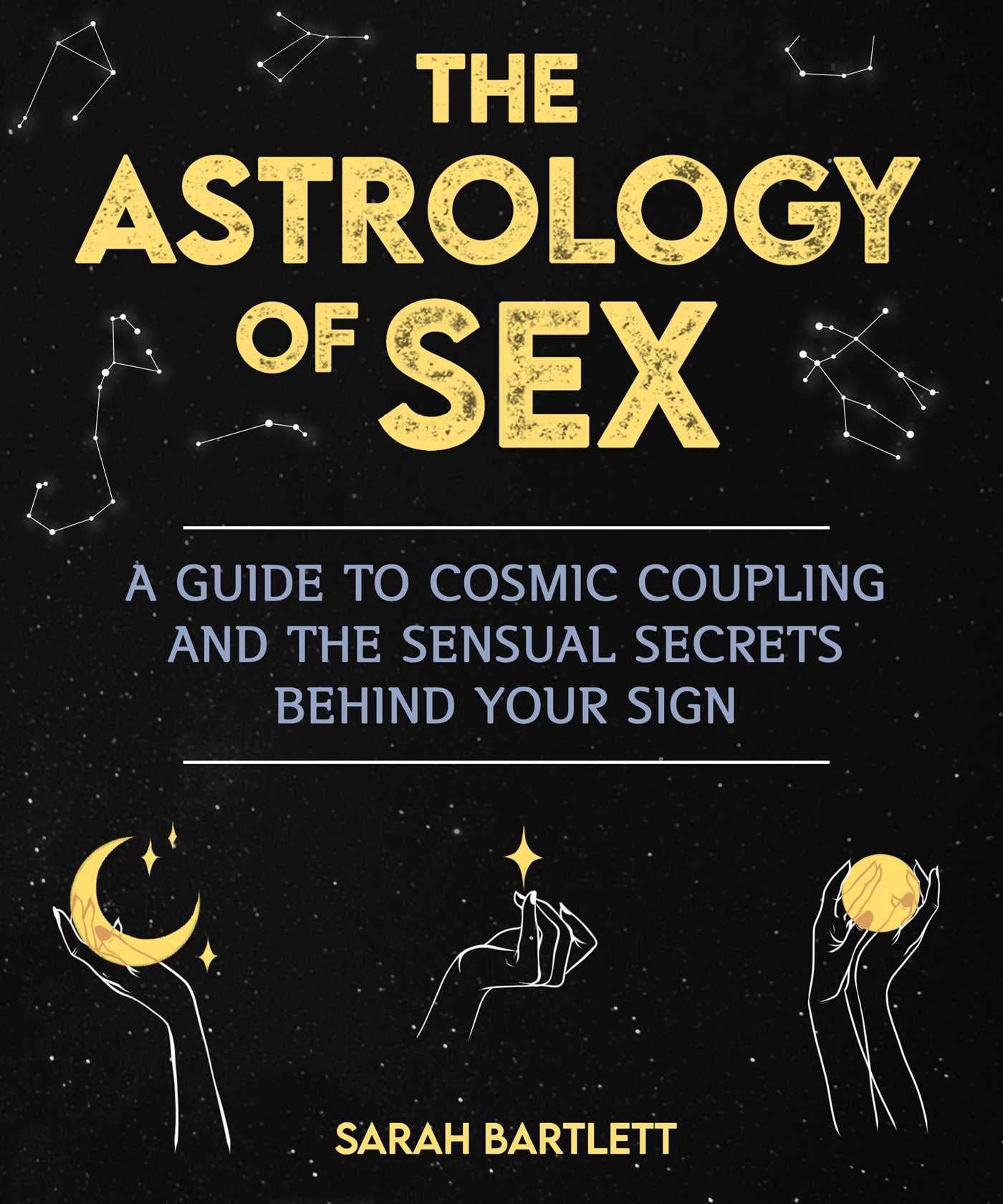 Astrology of Sex: Cosmic Coupling and Sensual Secrets