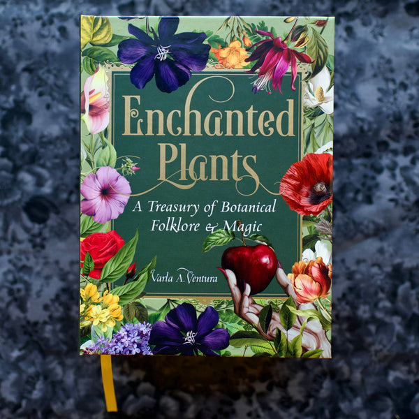 Enchanted Plants: A Treasury of Botanical Folklore and Magic