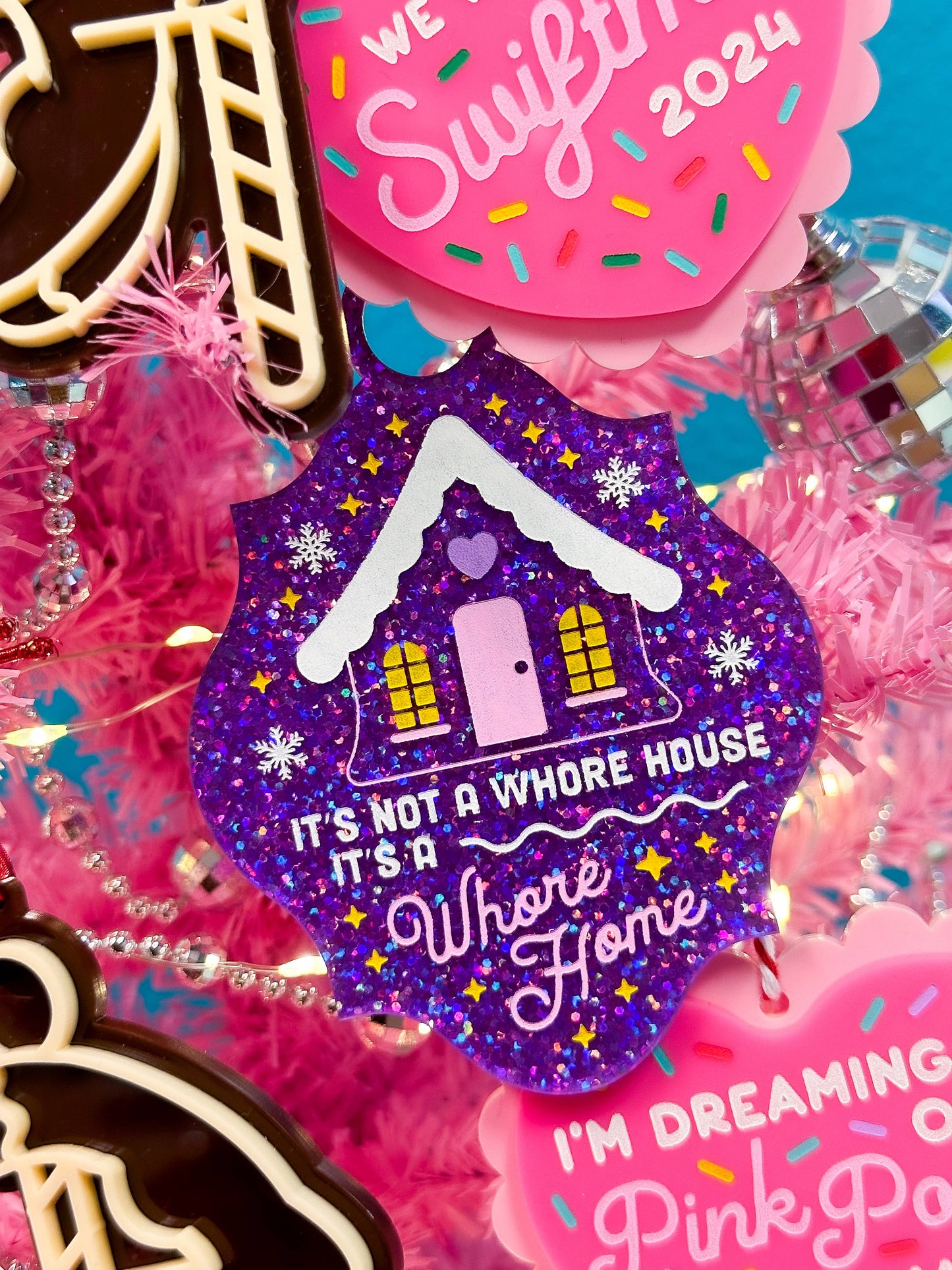It's Not a Whore House, It's a Whore Home Glitter Ornament - 3888