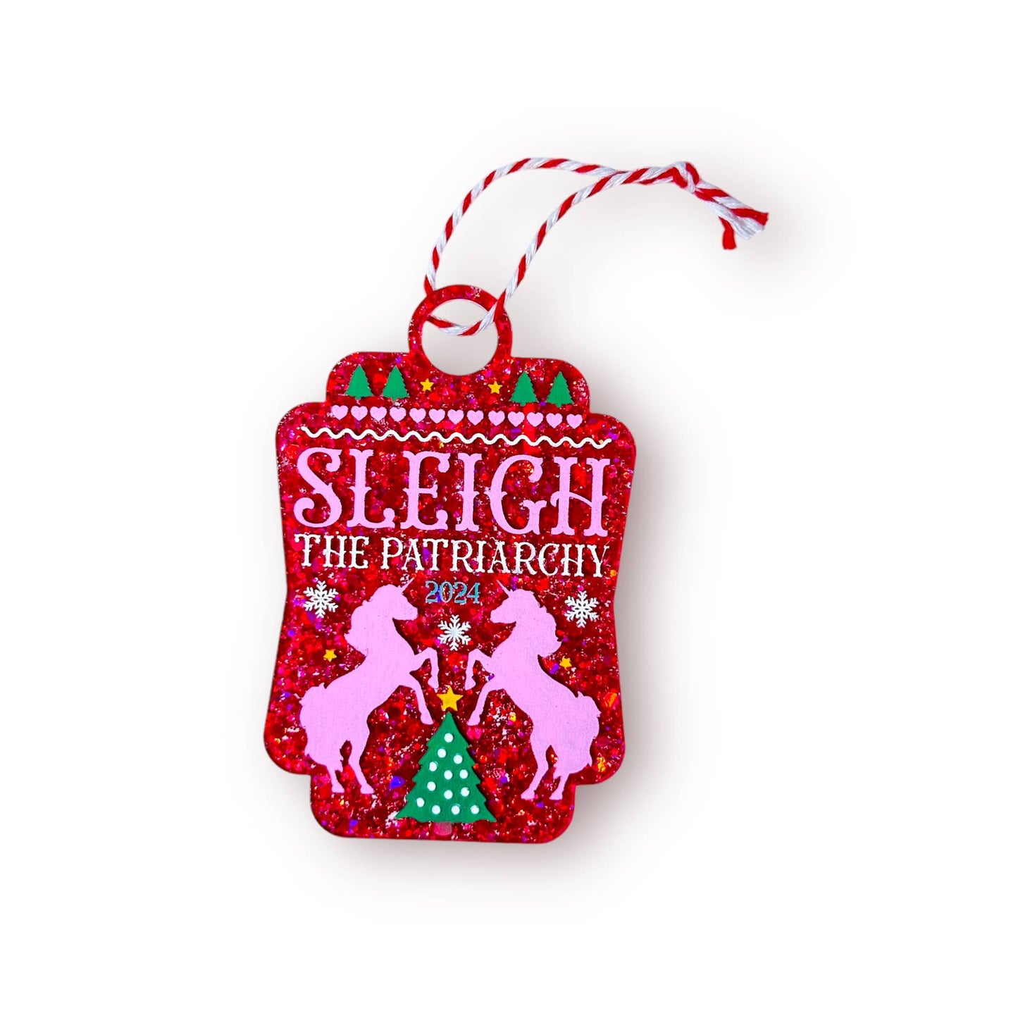 Sleigh the Patriarchy Glitter Ornament
