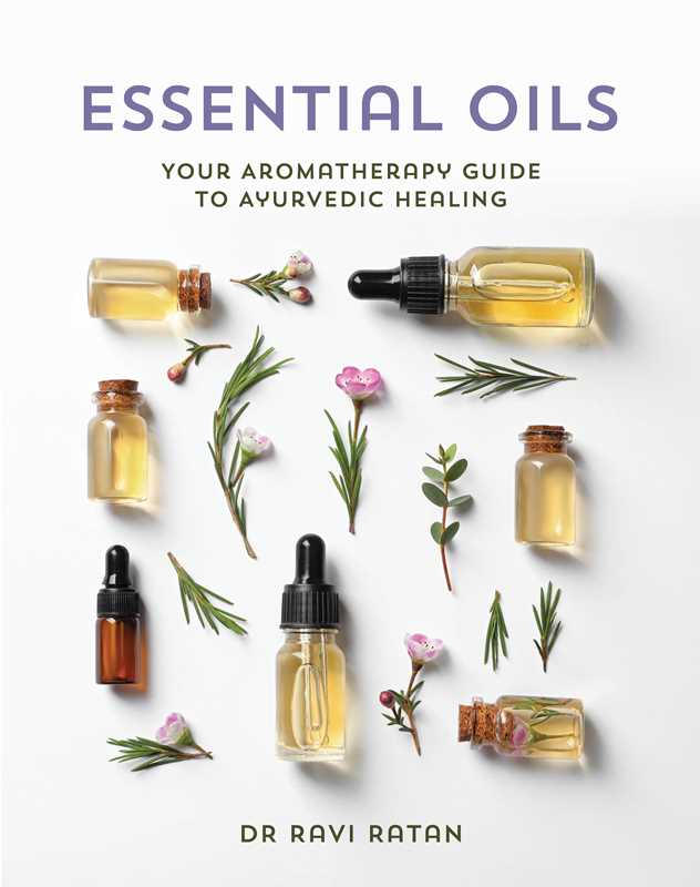 Essential Oils by Dr Ravi Ratan: Paperback