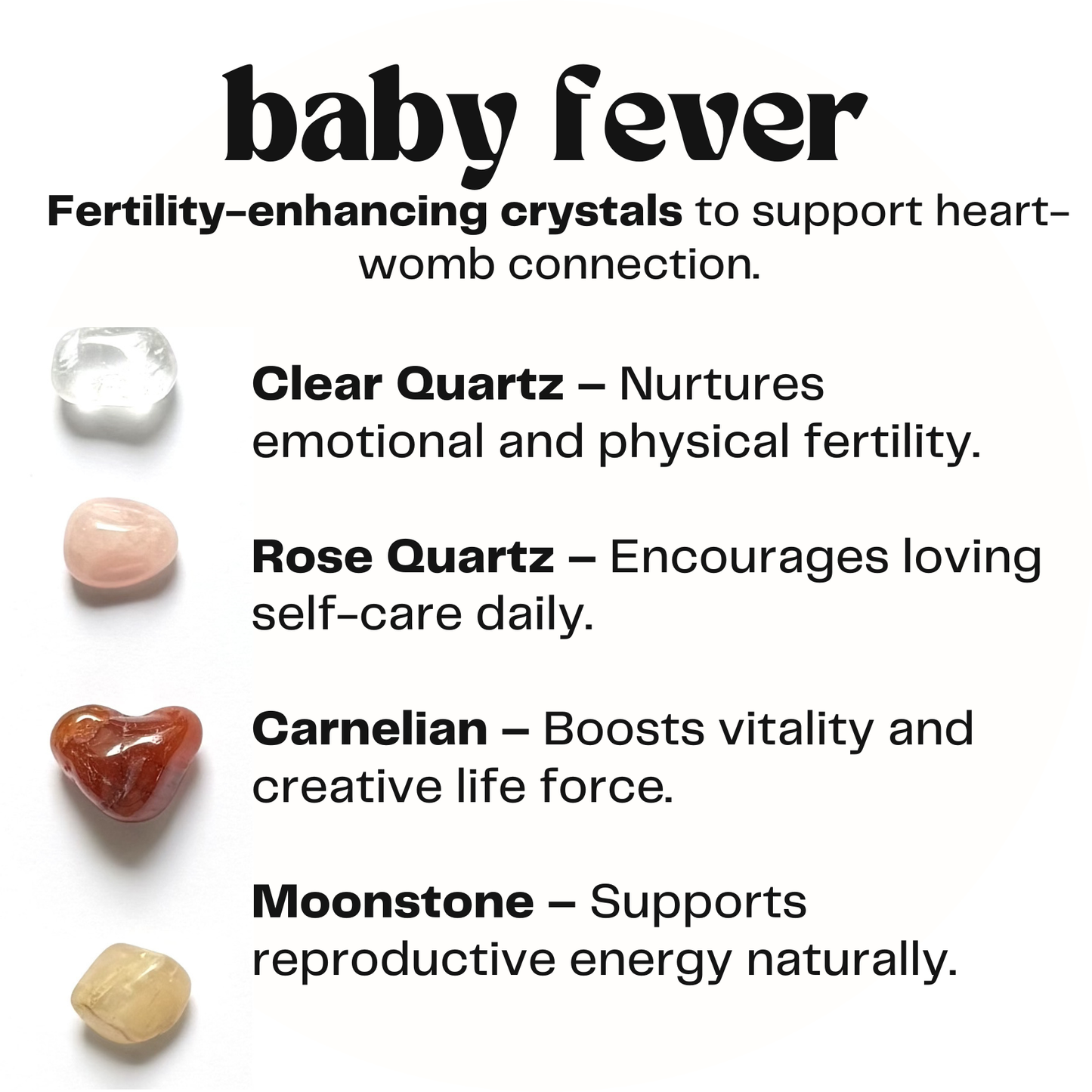 Baby fever (fertility) - crystals for fertility - Gift for Her