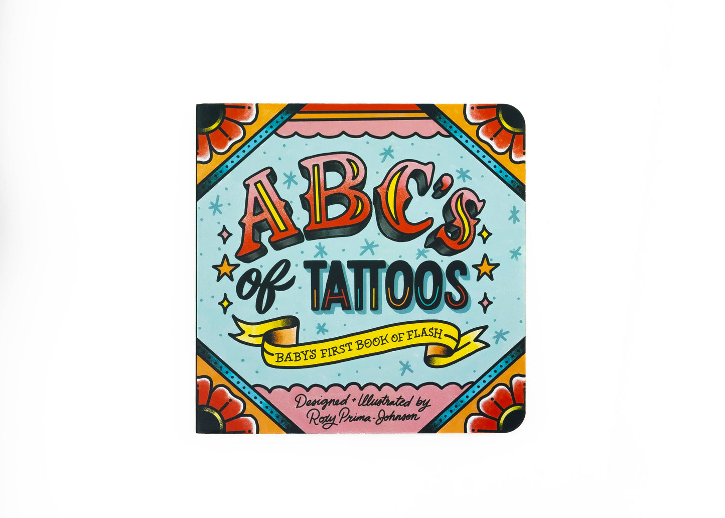 ABC's of Tattoos - Kids Unique Board Book Hard Cover
