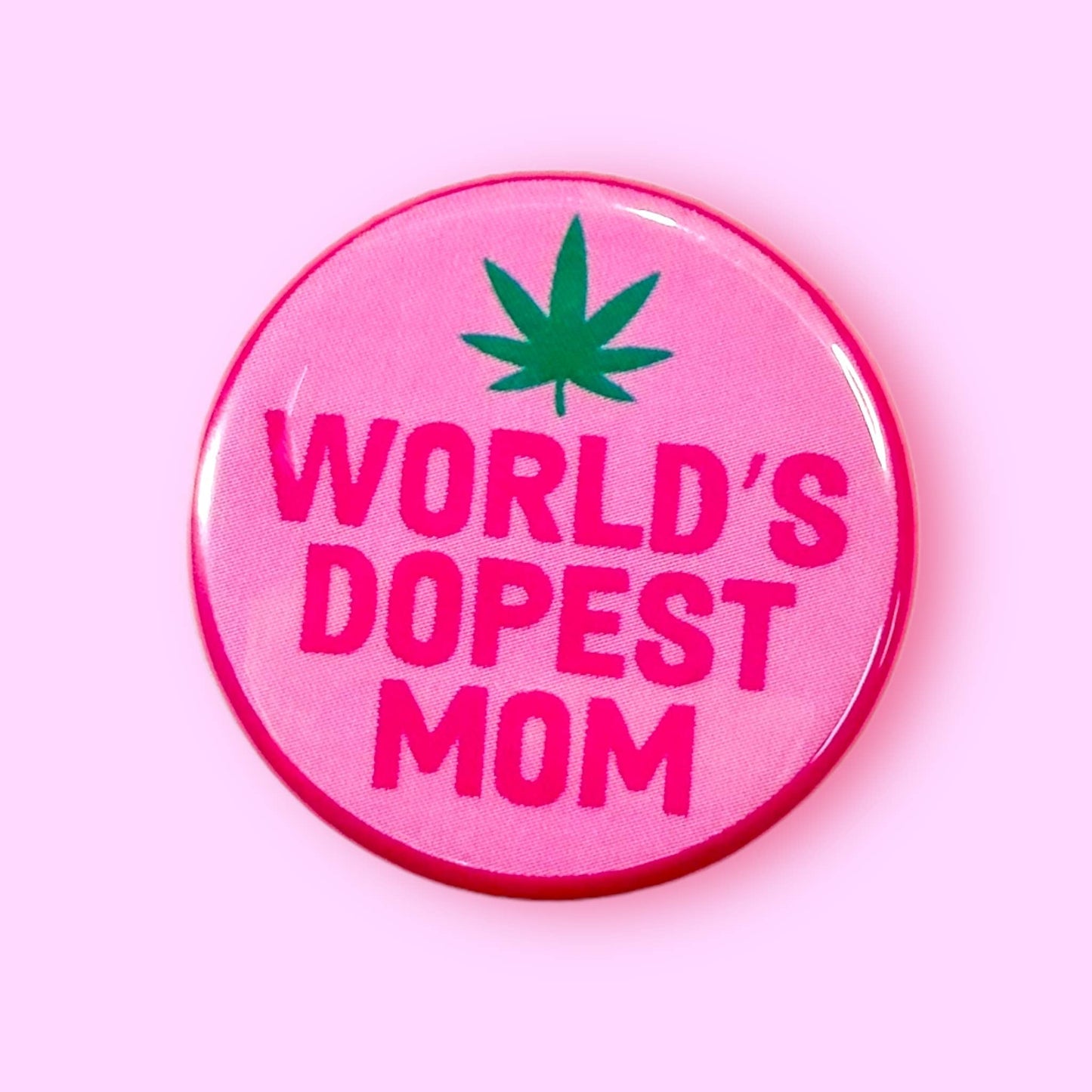 World's Dopest Mom Magnet