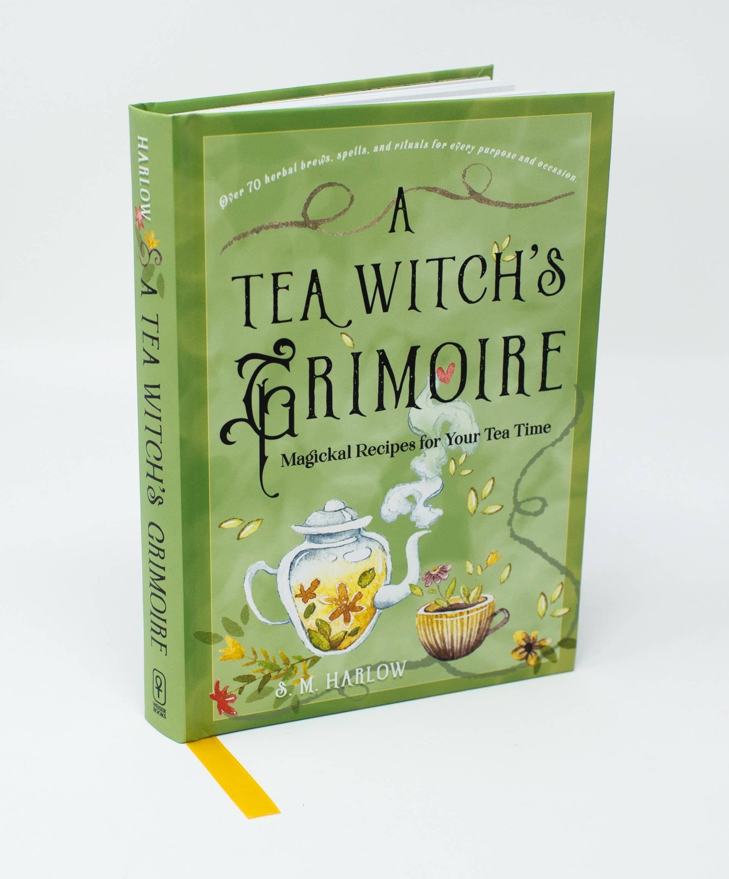 A Tea Witch's Grimoire: Magickal Recipes For Your Tea Time