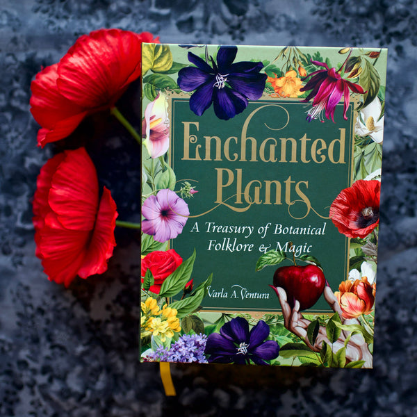 Enchanted Plants: A Treasury of Botanical Folklore and Magic