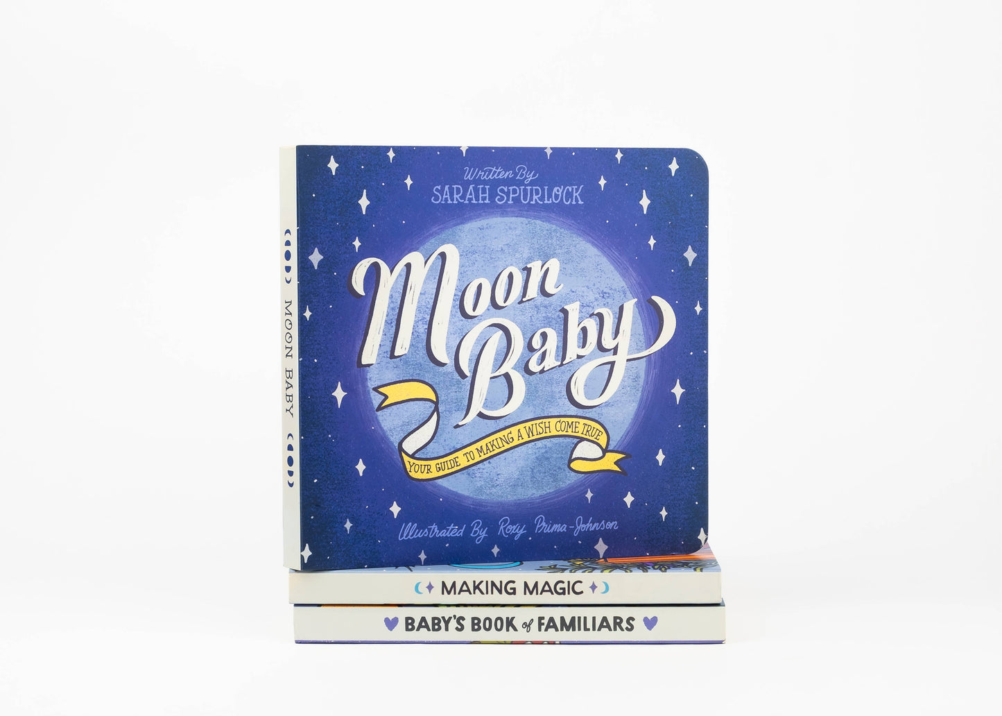 Moon Baby: Your Guide To Making A Wish Come True- Board Book