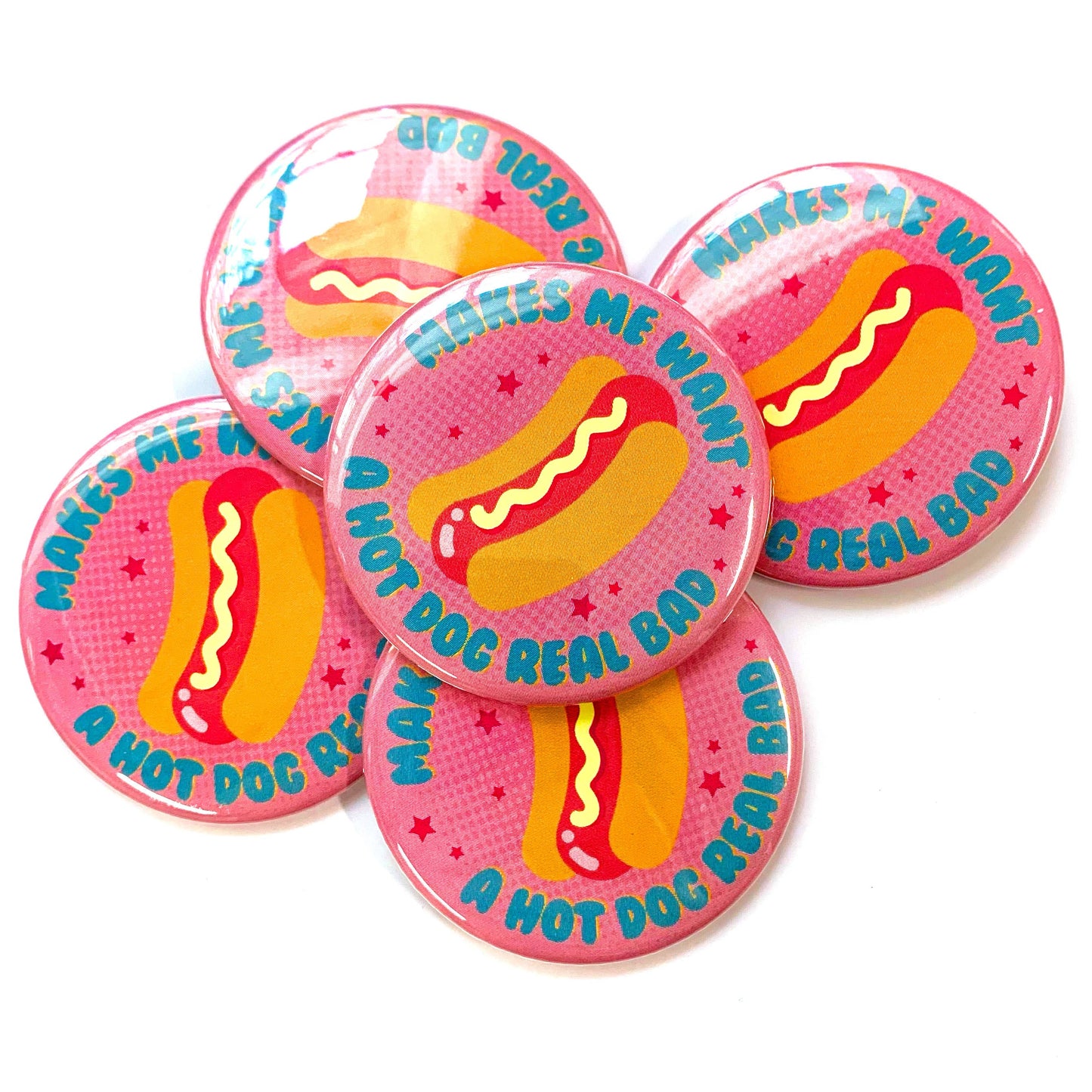 Makes Me Want A Hot Dog Real Bad Magnet