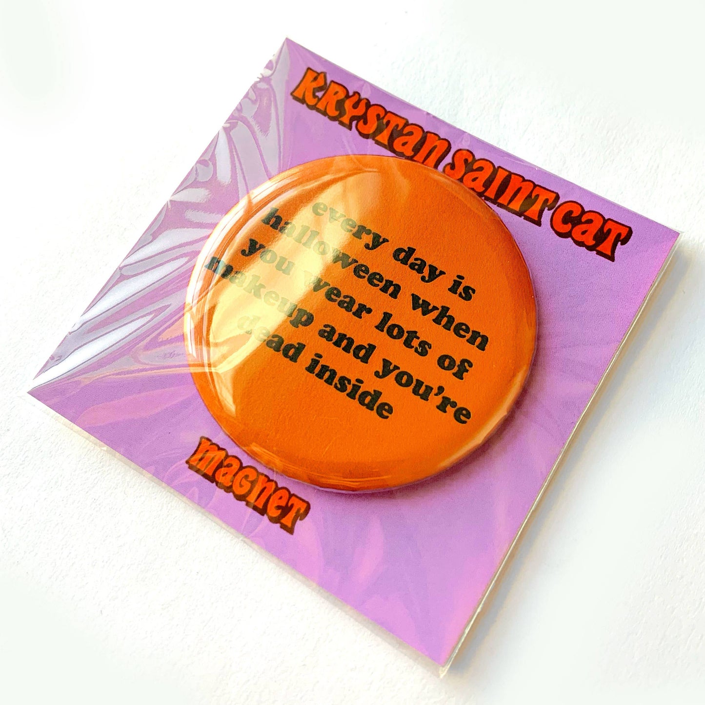 Halloween Every Day Magnet