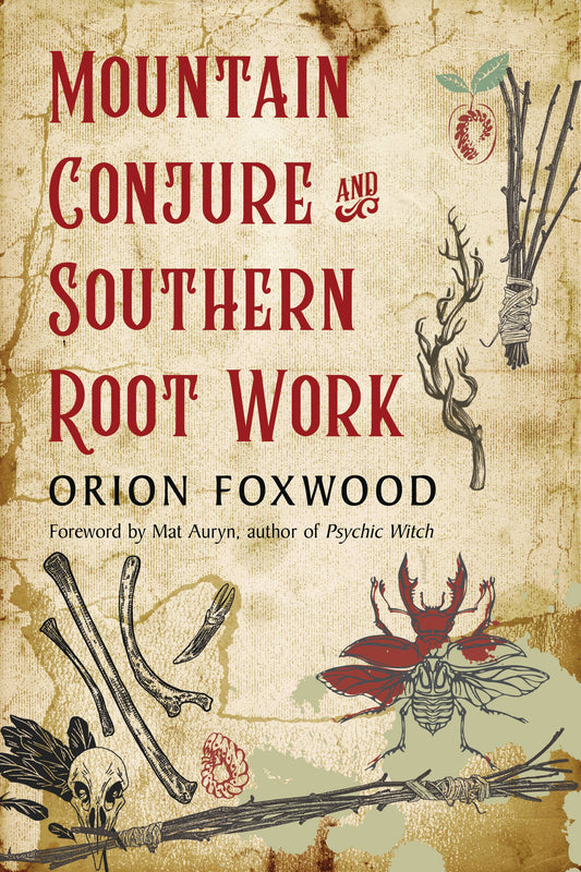 Mountain Conjure And Southern Root Work