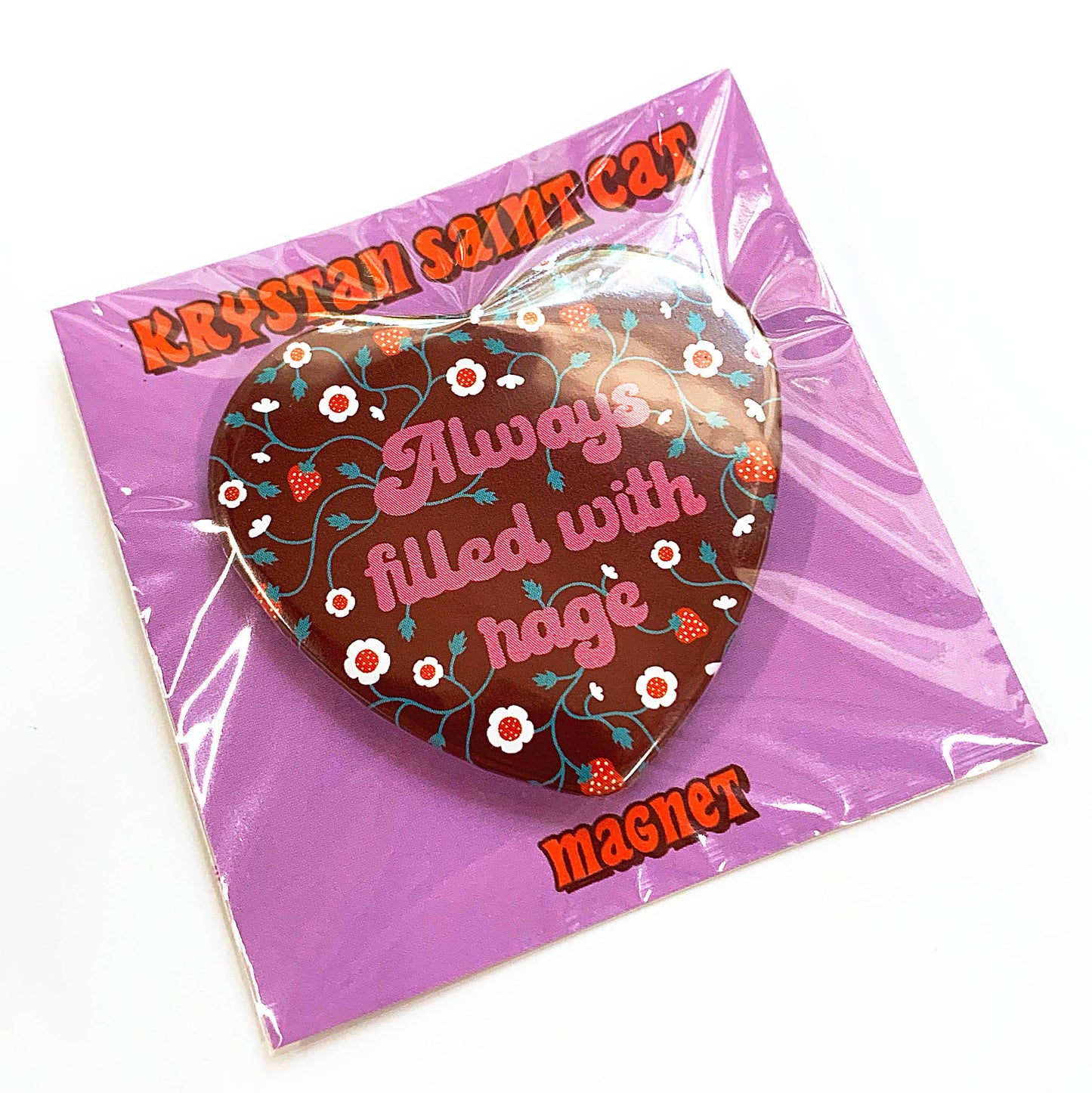 Always Filled With Rage Heart Shaped Magnet