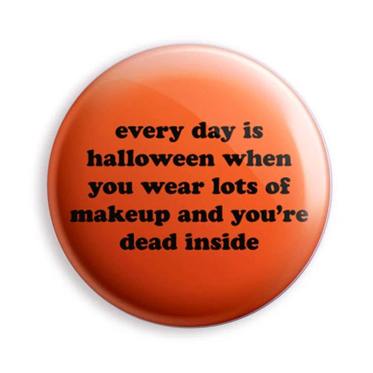 Halloween Every Day Magnet