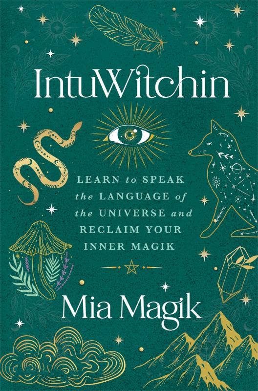 IntuWitchin: Reclaim Your Inner Magik