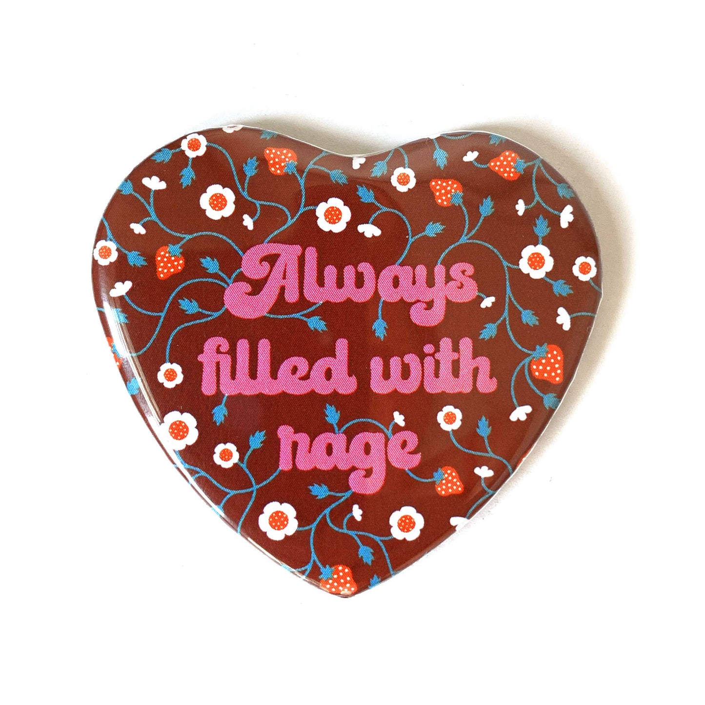 Always Filled With Rage Heart Shaped Magnet